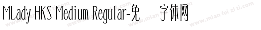 MLady HKS Medium Regular字体转换